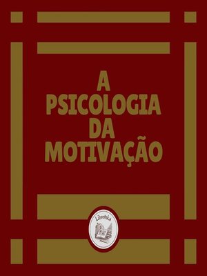 cover image of A Psicologia Da Motivação